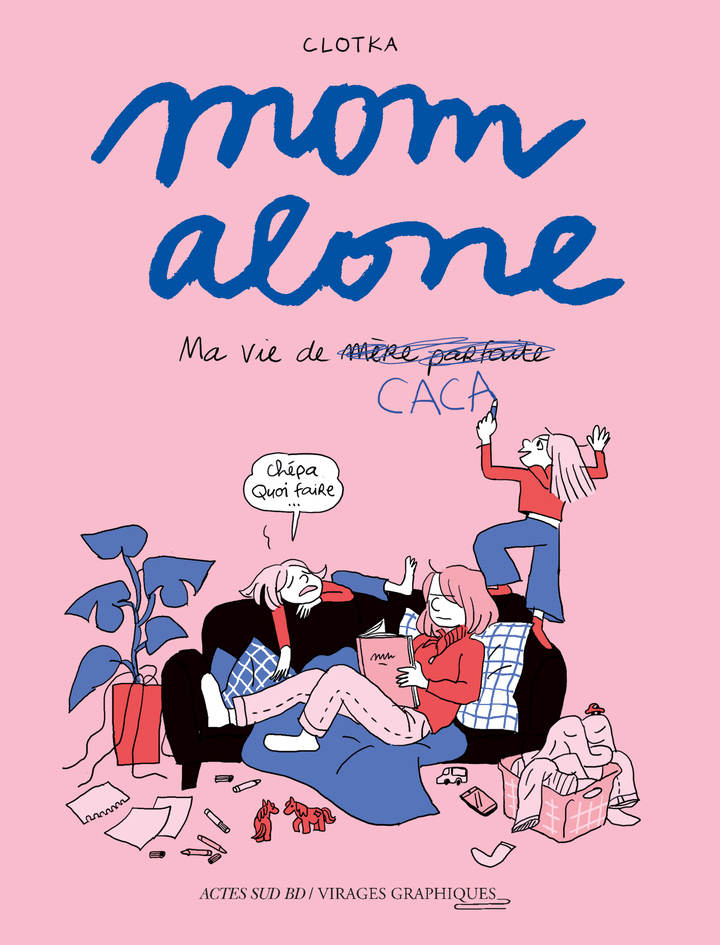 Couverture de l'album mom alone Ma vie de (mère parfaite) CACA