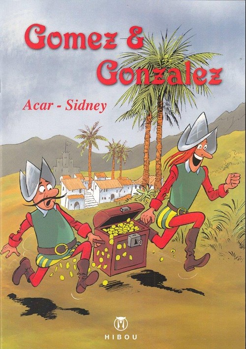 Couverture de l'album Gomez & Gonzalez Les plumes des conquistadores