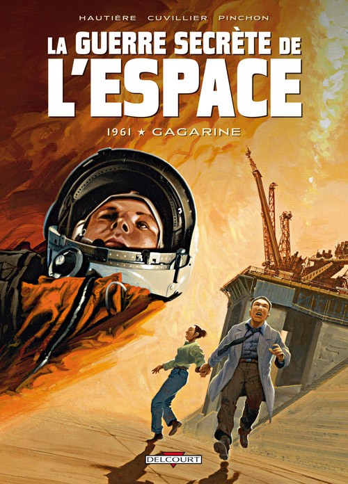 Couverture de l'album La Guerre secrète de l'espace Tome 2 1961 - Gagarine