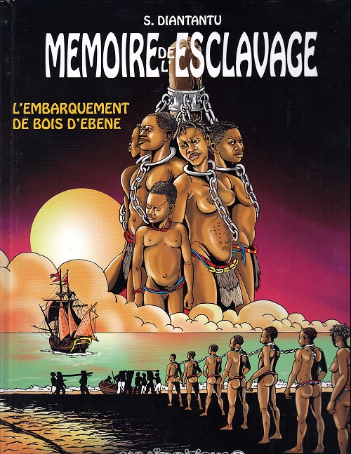 Couverture de l'album Mémoire de l'esclavage Tome 3 L'embarquement du bois d'ébène