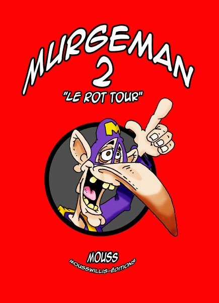 Couverture de l'album Murgeman Tome 2 Le rot tour