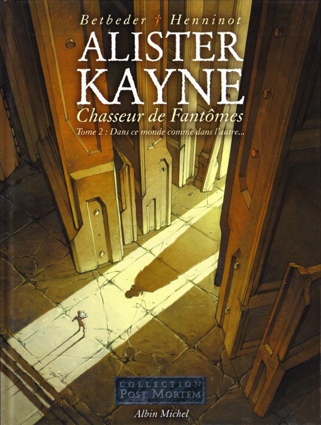 Couverture de l'album Alister Kayne Chasseur de Fantômes Tome 2 Dans ce monde comme dans l'autre...