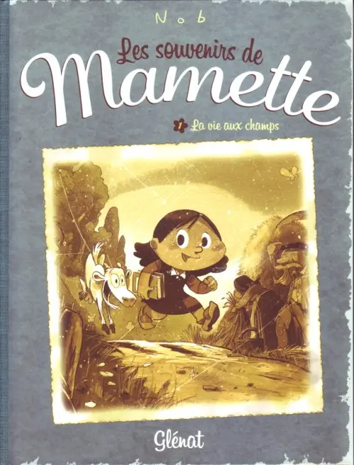 Autre de l'album Les souvenirs de Mamette Tome 1 La vie aux champs