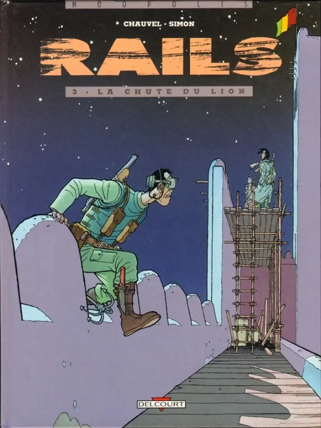 Couverture de l'album Rails Tome 3 La chute du Lion