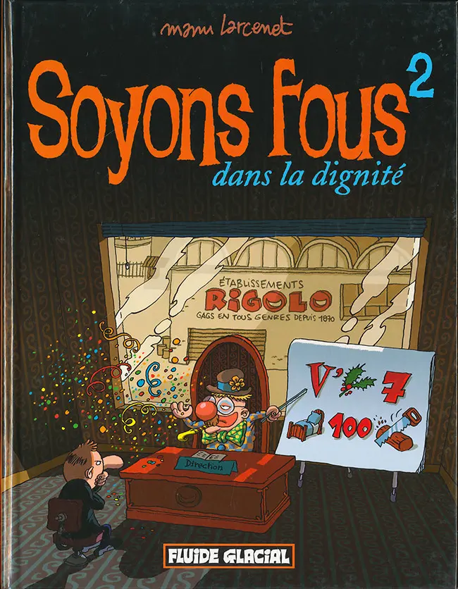 Couverture de l'album Soyons fous Tome 2 Soyons fous dans la dignité