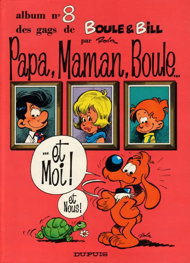 Couverture de l'album Boule & Bill Tome 8 Papa, Maman, Boule... ...et Moi ! et Nous !
