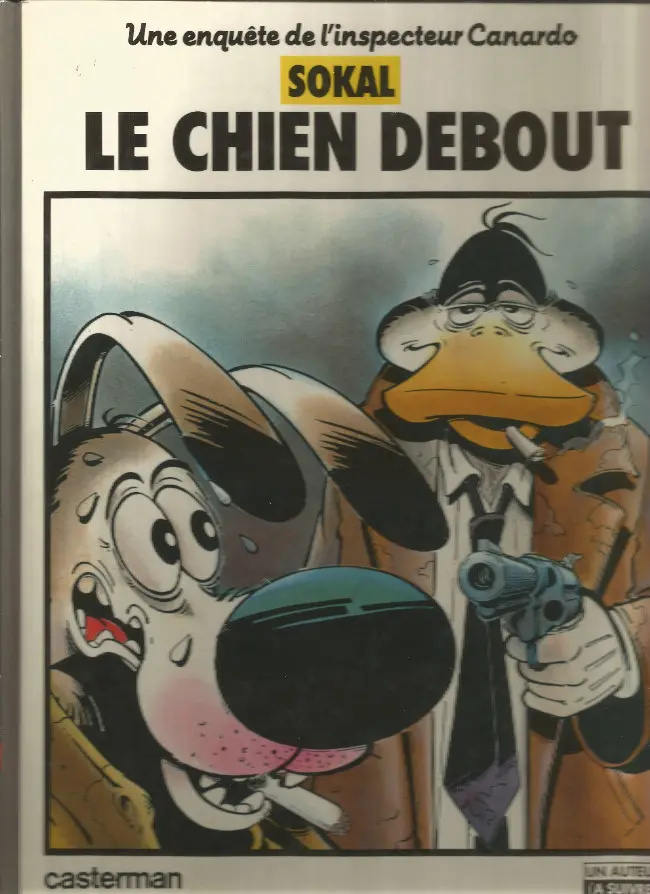 Couverture de l'album Canardo Tome 1 Le chien debout