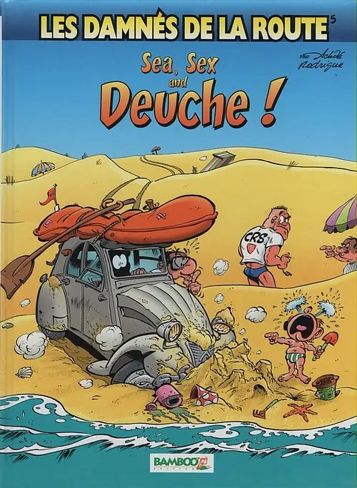 Couverture de l'album Les damnés de la route Tome 5 Sea, Sex and Deuche !