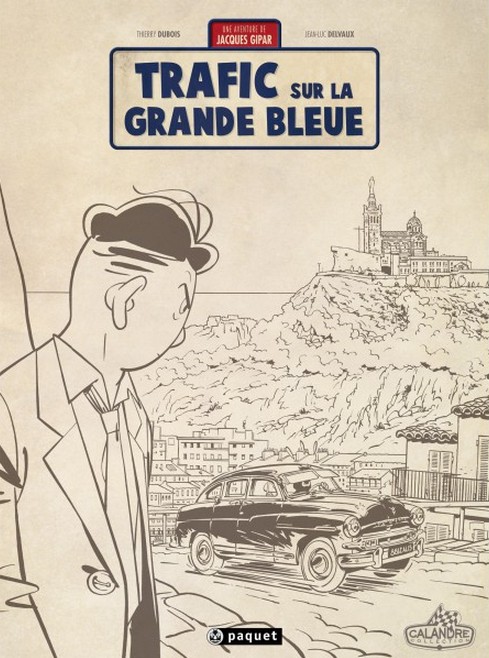 Couverture de l'album Une aventure de Jacques Gipar Tome 5 Trafic sur la grande bleue