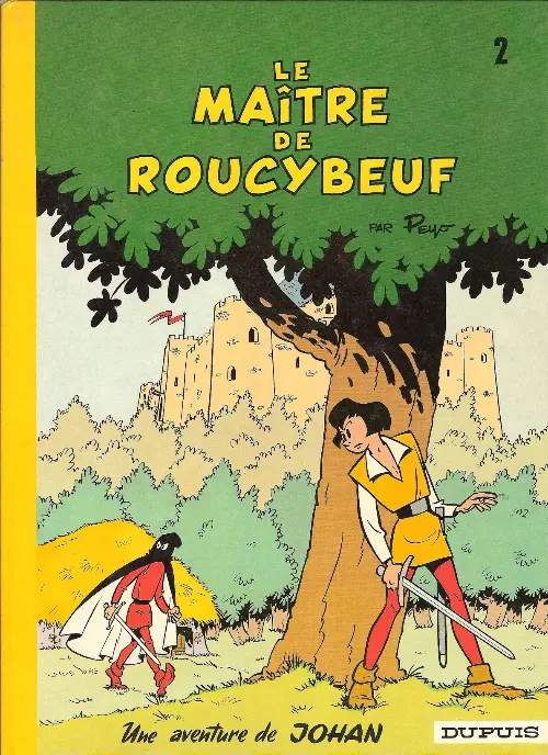 Couverture de l'album Johan et Pirlouit Tome 2 Le maître de Roucybeuf
