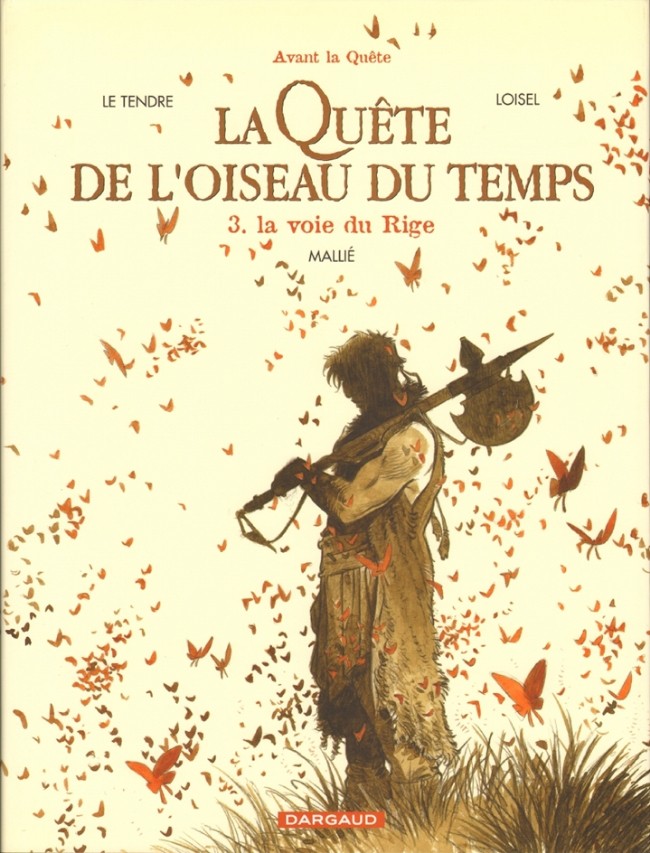 Couverture de l'album La Quête de l'oiseau du temps Avant la Quête Tome 3 La voie du Rige