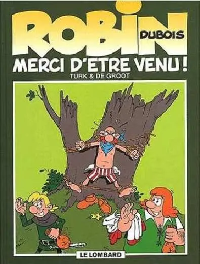 Couverture de l'album Robin Dubois Tome 6 Merci d'être venu !
