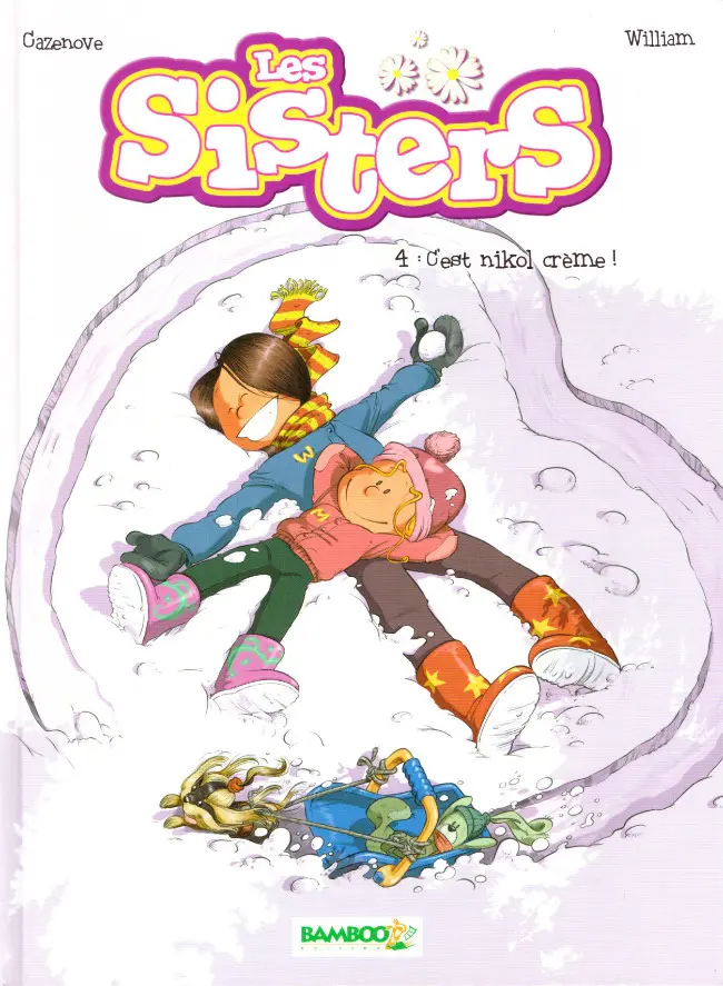 Couverture de l'album Les Sisters Tome 4 C'est nikol crème !