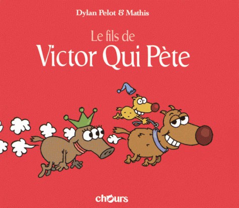 Couverture de l'album Victor Qui Pète Tome 3 Le fils de Victor Qui Pète