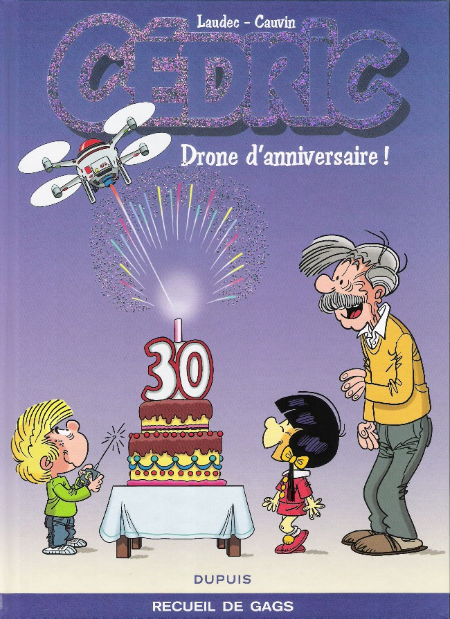 Couverture de l'album Cédric Recueil de gags Drone d'anniversaire ! - Recueil de gags