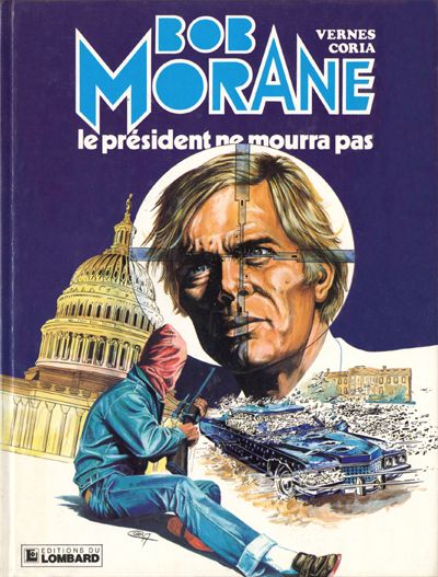 Couverture de l'album Bob Morane Tome 32 Le président ne mourra pas