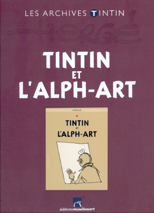 Couverture de l'album Les archives Tintin Tome 24 Tintin et l'Alph-art