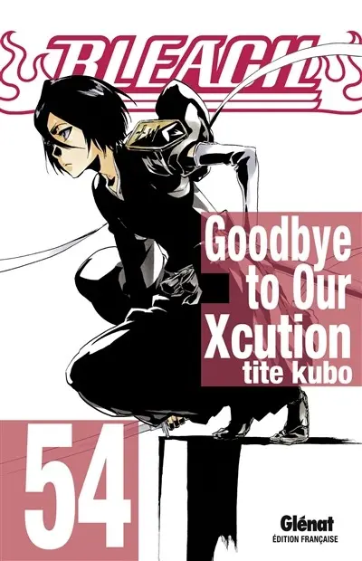 Couverture de l'album Bleach Tome 54 Goodbye to Our Xcution