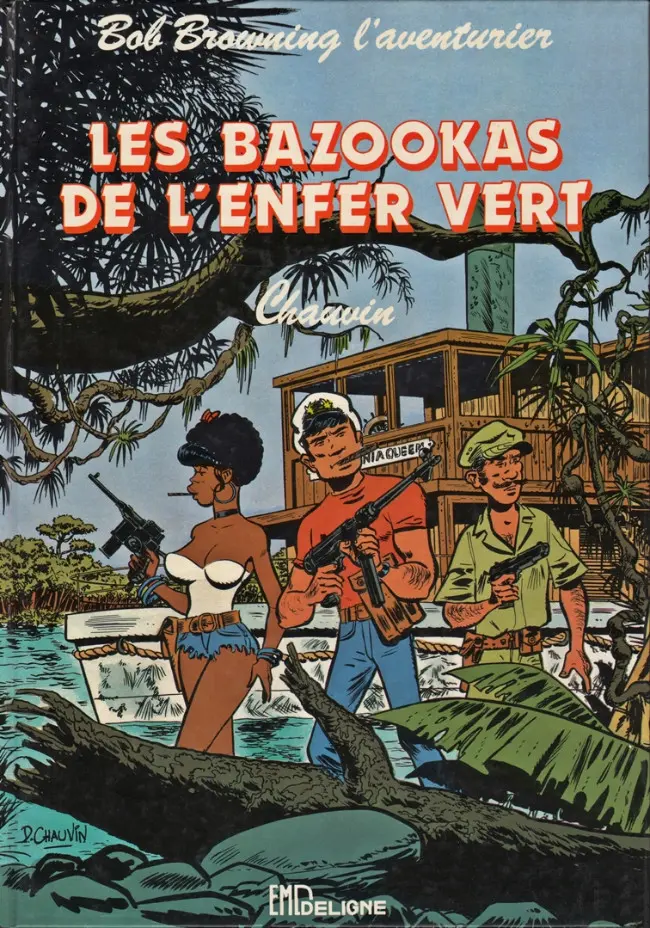 Couverture de l'album Bob Browning l'aventurier Les bazookas de l'enfer vert