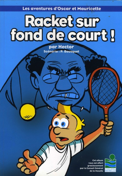 Couverture de l'album Les aventures d'Oscar et Mauricette Racket sur fond de court !