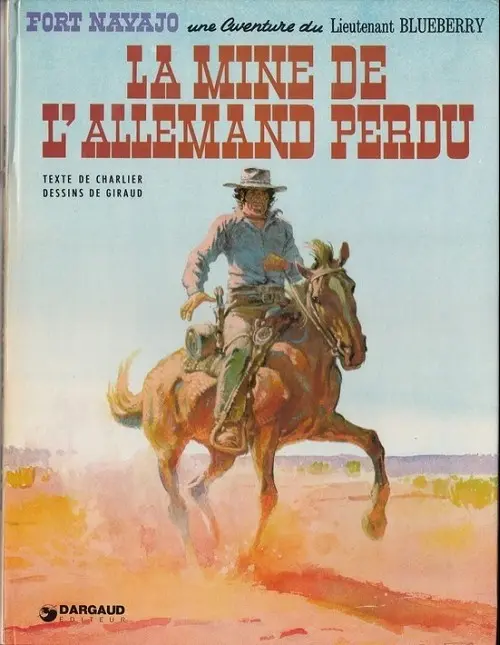 Couverture de l'album Blueberry Tome 11 La mine de l'Allemand perdu