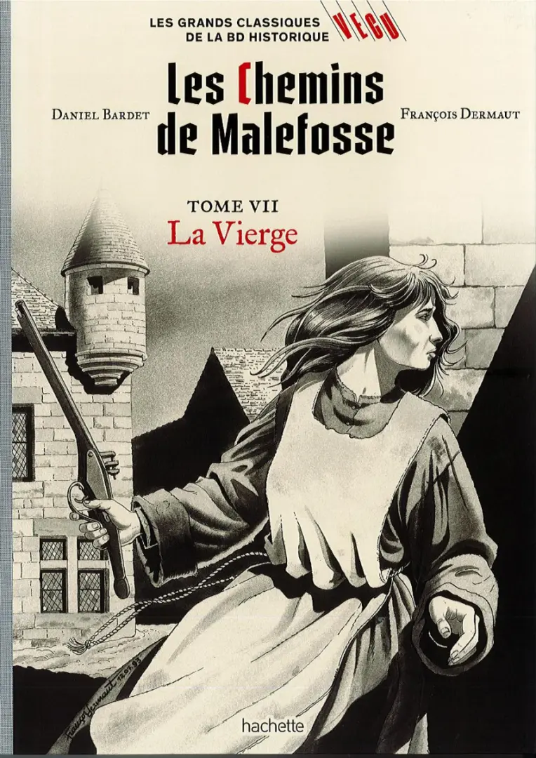 Couverture de l'album Les grands Classiques de la BD Historique Vécu - La Collection Tome 44 Les Chemins de Malefosse - Tome  VII : La Vierge