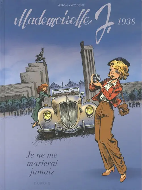 Couverture de l'album Mademoiselle J. Tome 2 Je ne me marierai jamais - 1938