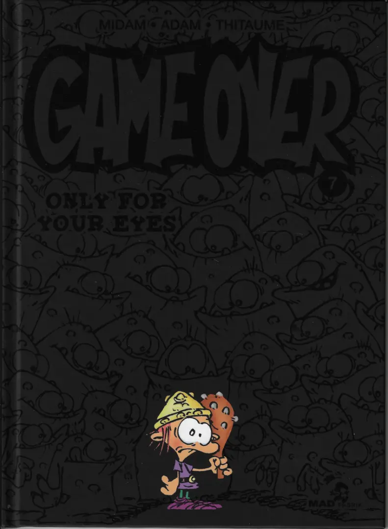 Couverture de l'album Game over Tome 7 Only for your eyes