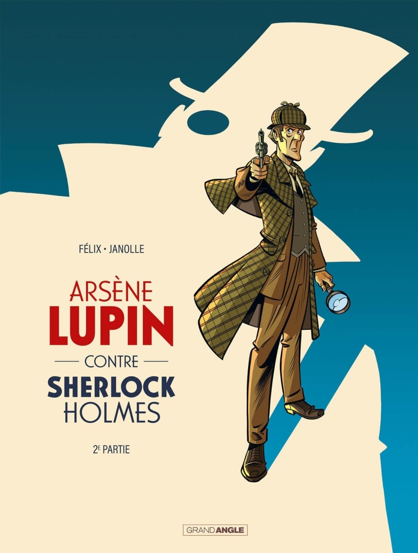 Couverture de l'album Arsène Lupin contre Sherlock Holmes 2e partie