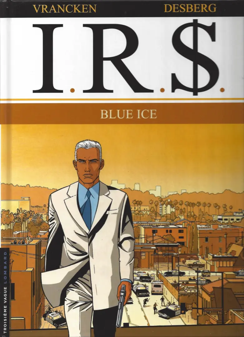 Couverture de l'album I.R.$. Tome 3 Blue Ice