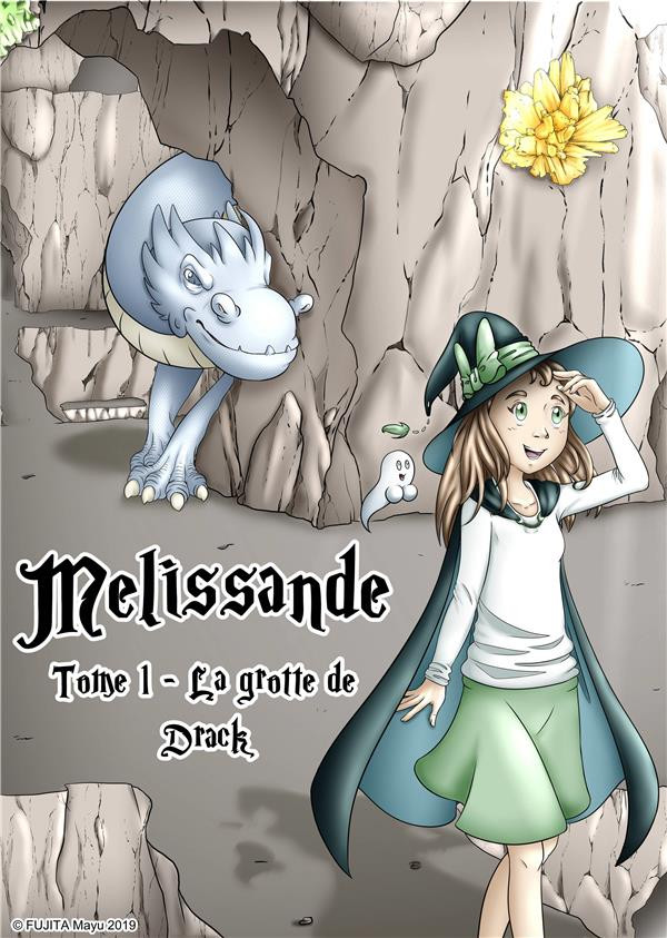 Couverture de l'album Melissandre Tome 1 La grotte de Drack