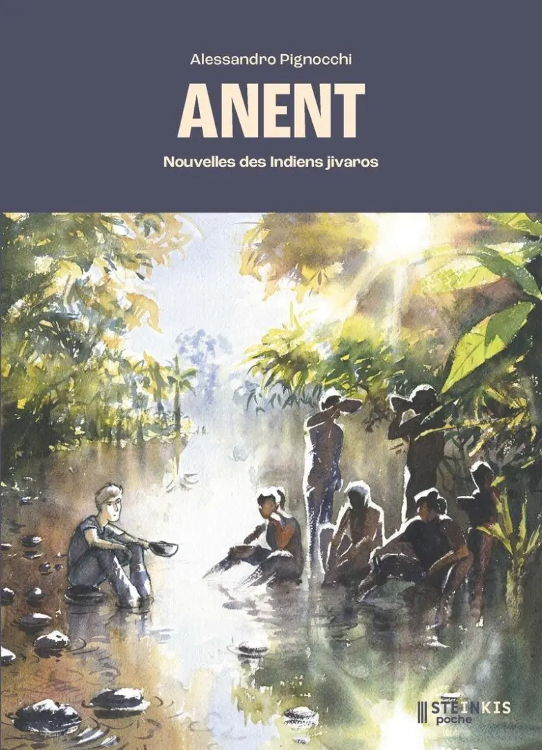 Couverture de l'album Anent Nouvelles des indiens Jivaros