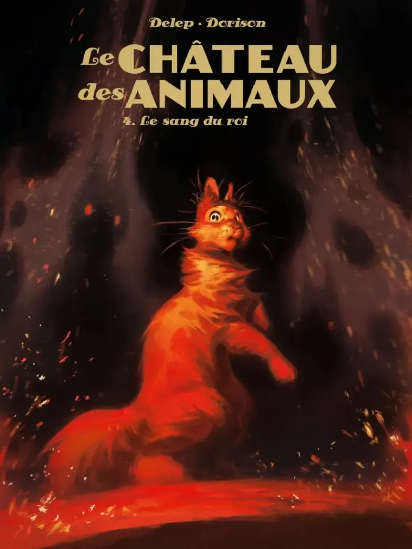 Couverture de l'album Le Château des animaux Tome 4 Le sang du roi