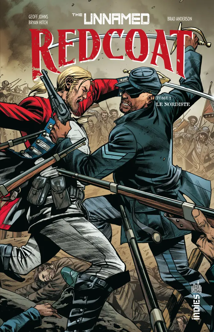 Couverture de l'album The unnamed : Redcoat Tome 2 Le Nordiste