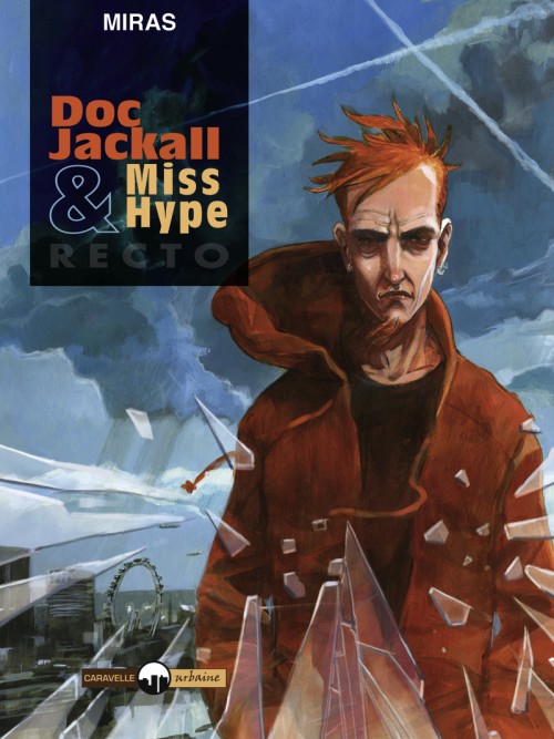 Couverture de l'album Doc Jackall & Miss Hype Tome 1 Recto