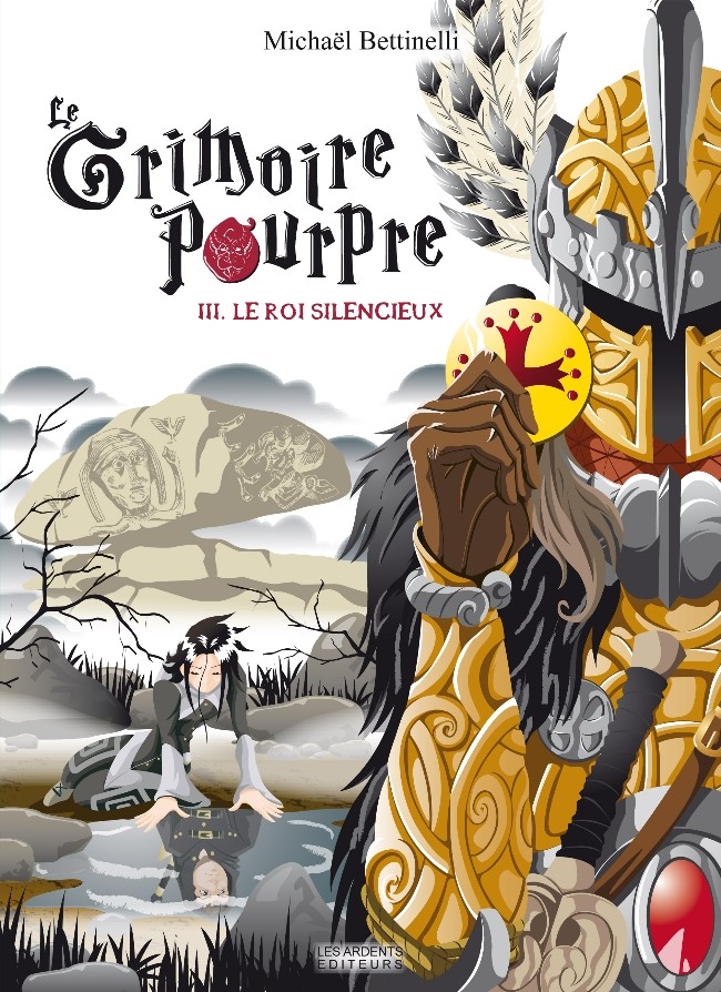 Couverture de l'album Le Grimoire pourpre Tome 3 Le roi silencieux