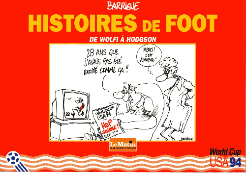Couverture de l'album Histoires de foot De Wolfi à Hodgson - World Cup USA 94