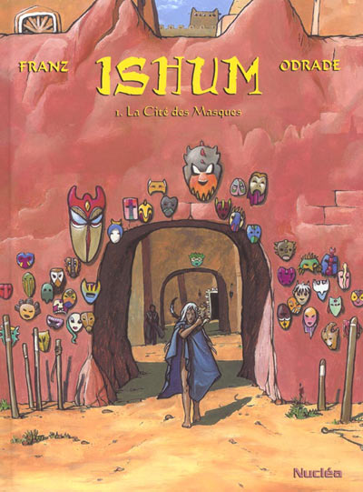 Couverture de l'album Ishum Tome 1 La cité des Masques