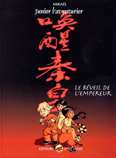 Couverture de l'album Junior l'aventurier Tome 5 Chine - Le réveil de l'empereur