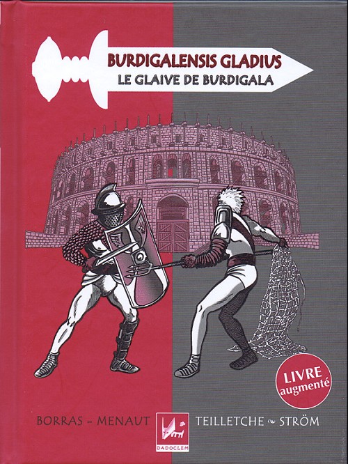 Couverture de l'album Burdigalensis Gladius - Le glaive de Burdigala