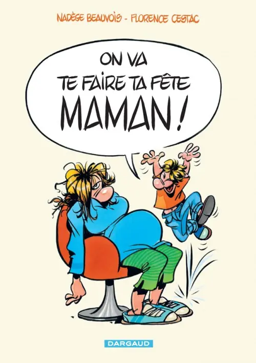 Couverture de l'album On va te faire ta fête, maman !