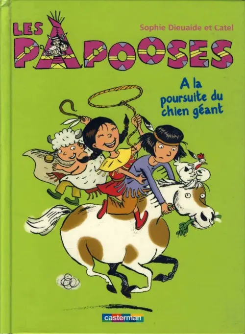 Couverture de l'album Les papooses Tome 2 A la poursuite du chien géant