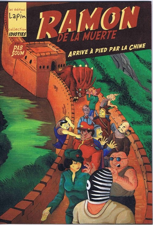 Couverture de l'album Ramon de la muerte Tome 3 Arrive à pied par la chine