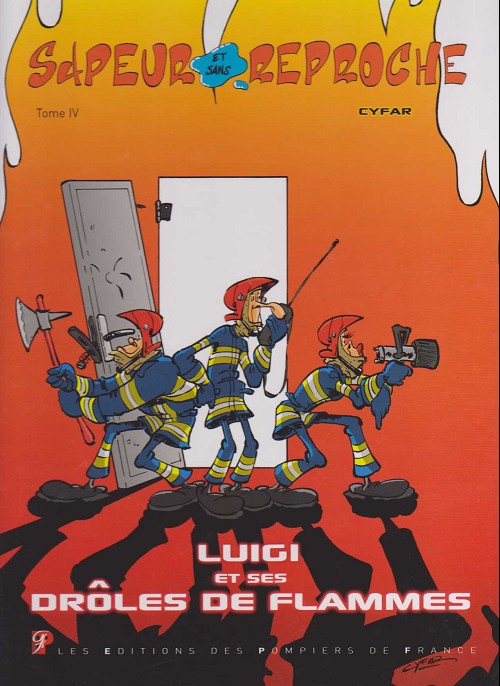 Couverture de l'album Sapeur et sans reproche Tome 4 Luigi et ses drôles de flammes