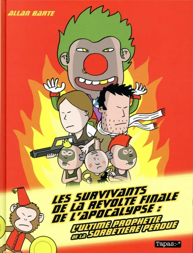 Couverture de l'album Les Survivants de la révolte finale de l'apocalypse L'ultime prophétie de la sorbetière perdue