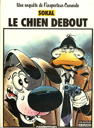 Couverture de l'album Canardo Tome 1 Le chien debout