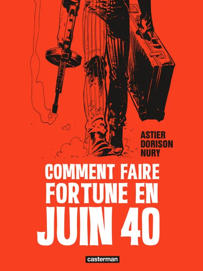 Couverture de l'album Comment faire fortune en juin 40