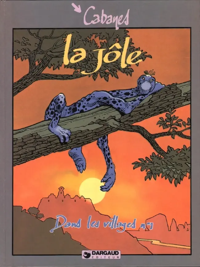 Couverture de l'album Dans les villages Tome 1 La jôle