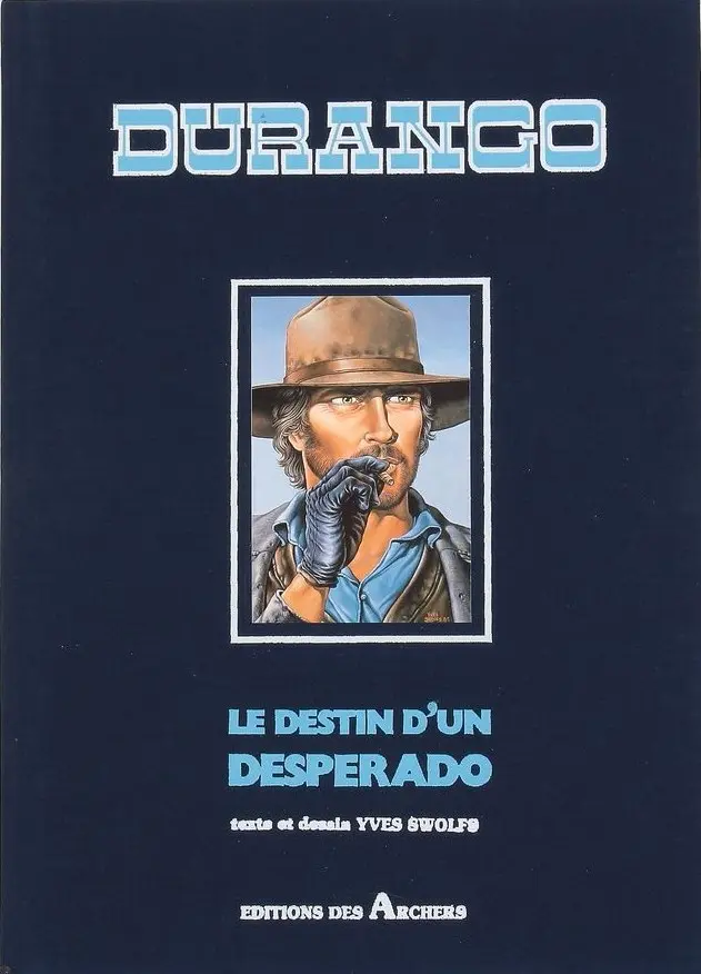 Couverture de l'album Durango Tome 6 Le destin d'un desperado