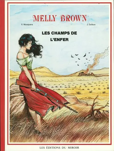 Couverture de l'album Melly Brown Tome 1 Les champs de l'enfer